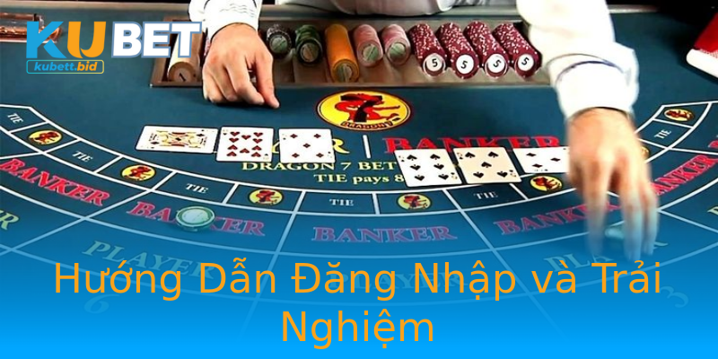 Hướng Dẫn Đăng Nhập và Trải Nghiệm Hướng Dẫn Đăng Nhập và Trải Nghiệm