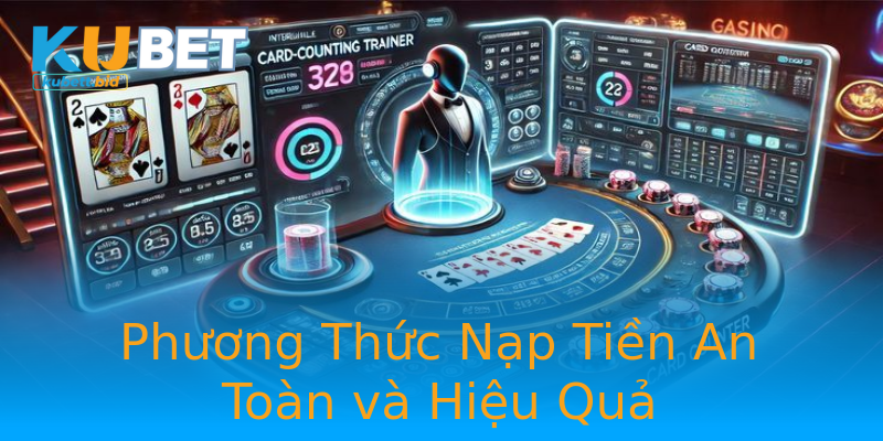 Phương Thức Nạp Tiền An Toàn và Hiệu Quả Phương Thức Nạp Tiền An Toàn và Hiệu Quả