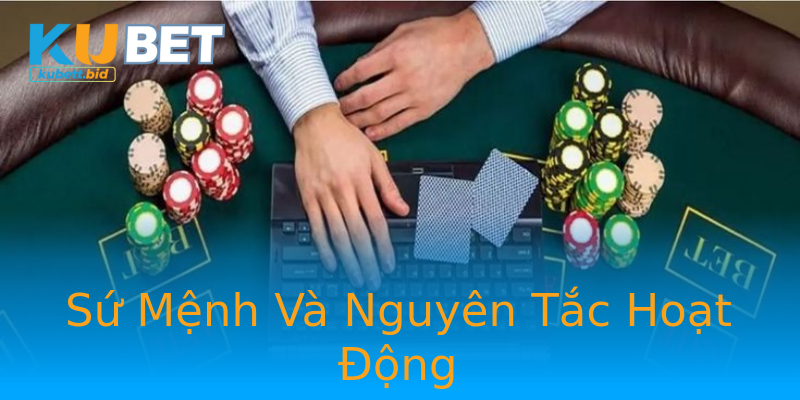 Sứ Mệnh Và Nguyên Tắc Hoạt Động Sứ Mệnh Và Nguyên Tắc Hoạt Động